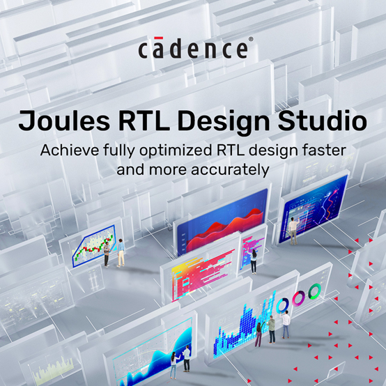 Cadence推出Joules RTL Design Studio加快寄存器传输级（RTL）设计和实现流程 第1张